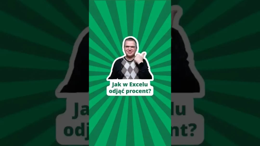 Jak odjąć procent od liczby w Excelu i uniknąć błędów w obliczeniach