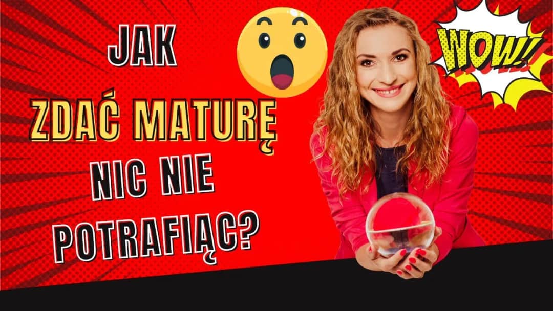 Jak zdać maturę z matematyki nic nie potrafiąc i uniknąć porażki