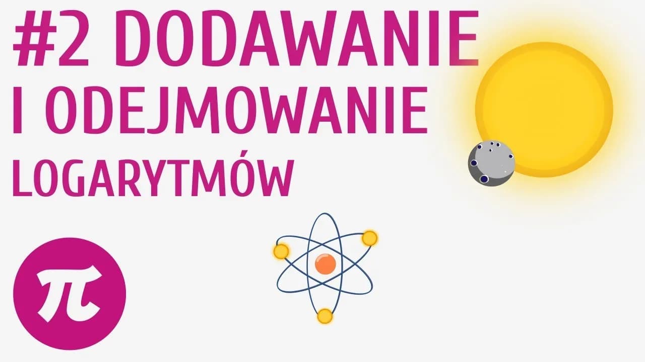 Jak dodawać logarytmy: proste metody i najczęstsze błędy